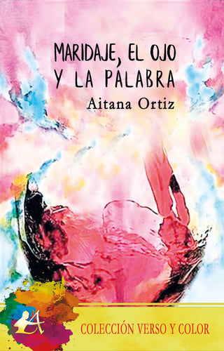 Maridaje, El Ojo Y La Palabra