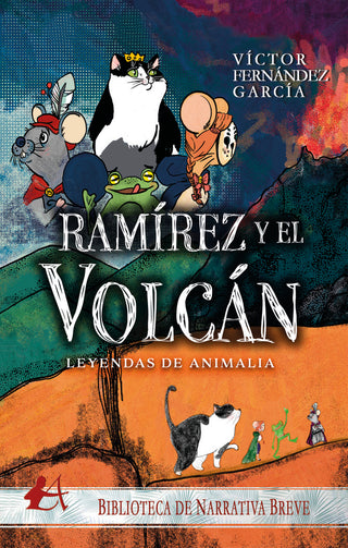 Leyendas De Animalia - Ramírez Y El Volcán