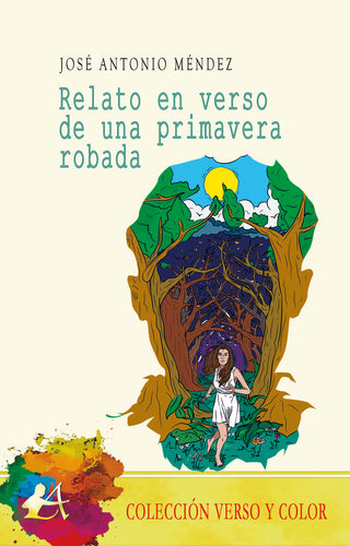 Relato En Verso De Una Primavera Robada