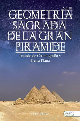 Geometría Sagrada De La Gran Pirámiede. Vol. Iii