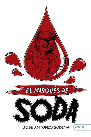 El Marqués De Soda. Horrorosas Aventuras Por Todo El Planeta