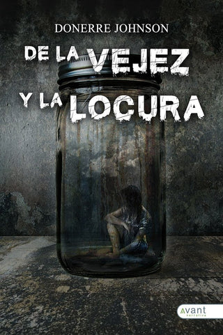De La Vejez Y La Locura