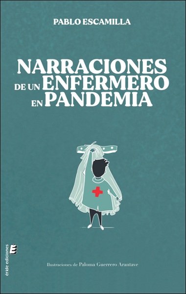 Narraciones De Un Enfermo En Pandemia