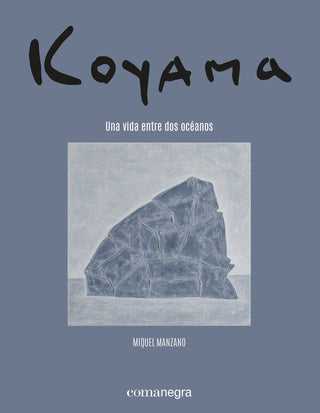 Koyama Una Vida Entre Dos Oceanos