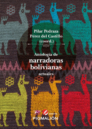 Antología De Narradoras Bolivianas Actuales