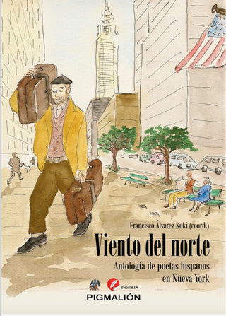 Viento Del Norte. Antología De Poetas Hispanos En Nueva York