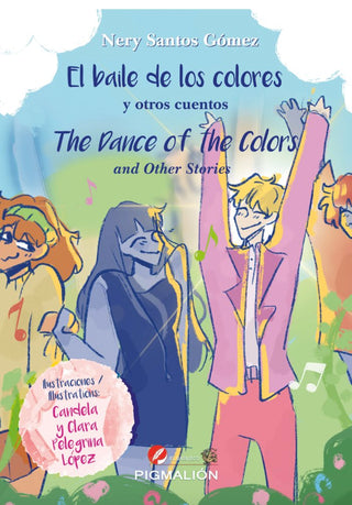 El Baile De Los Colores Y Otros Cuentos. The Dance Of The Co