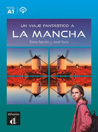 Un Viaje Fantastico A La Mancha