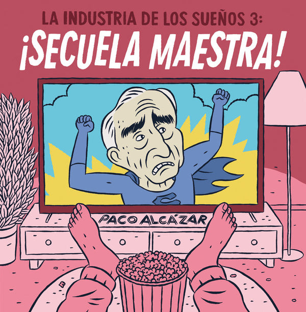 La Industria De Los Sueños 3: ¡Secuela Maestra!