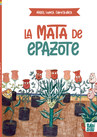 La Mata De Epazote