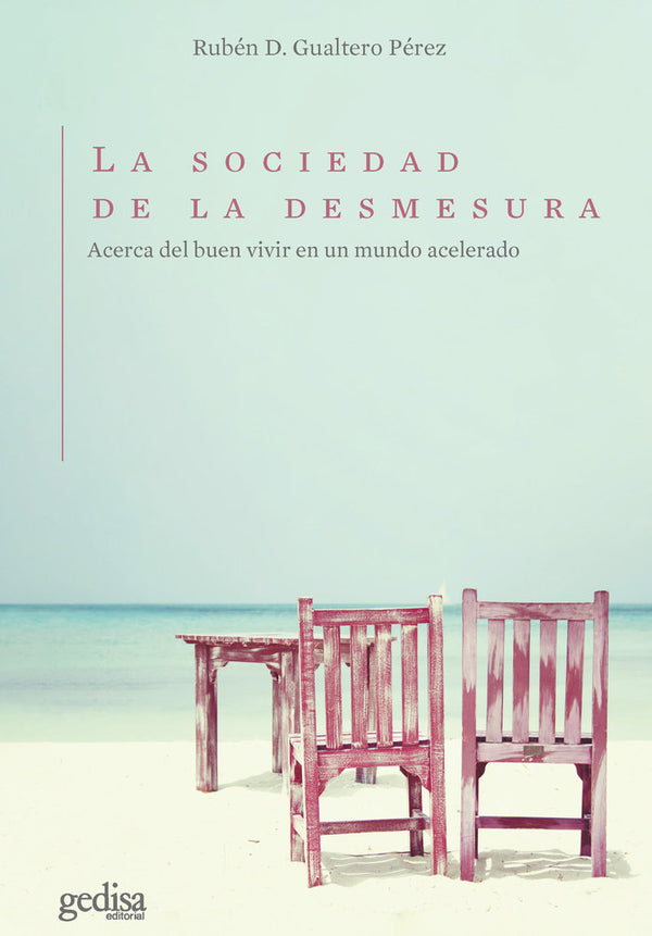 La Sociedad De La Desmesura