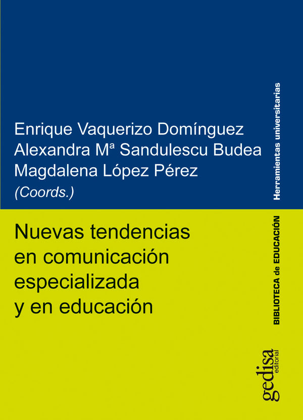 Nuevas Tendencias En Comunicacion Especializada Y En Educaci