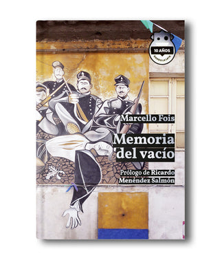 Memoria Del Vacio. Ed. 10 Aniversario