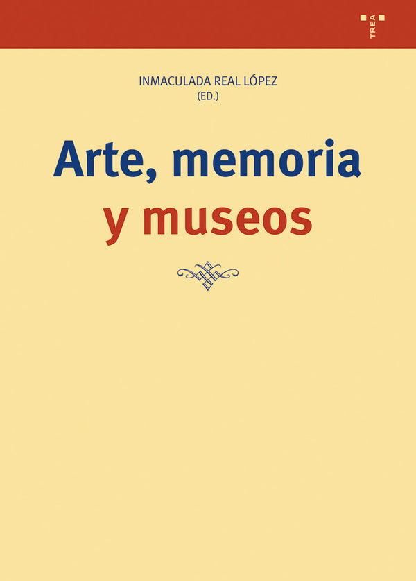 Arte, Memoria Y Museos