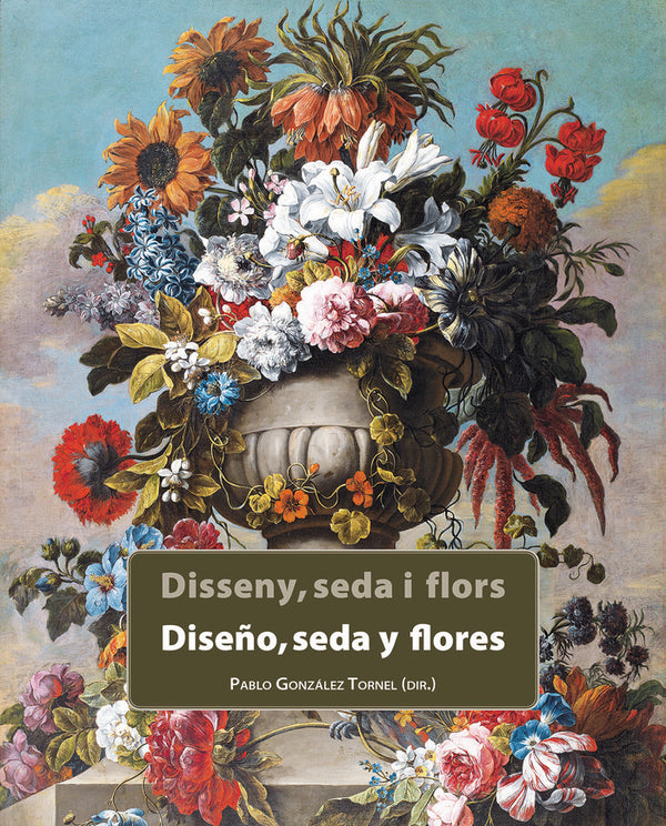 Diseño, Seda Y Flores. Catálogo Del Museo De Bellas Artes De