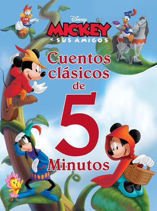 Mickey Y Sus Amigos. Cuentos Clasicos De 5 Minutos