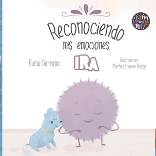 Reconociendo Mis Emociones. Ira