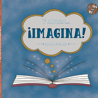 Y Ahora... ¡Imagina!
