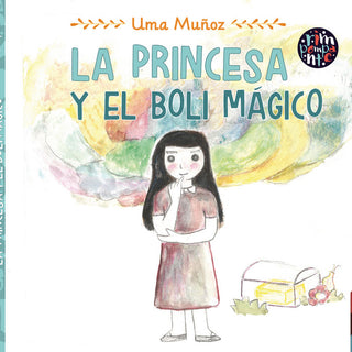 La Princesa Y El Boli Mágico