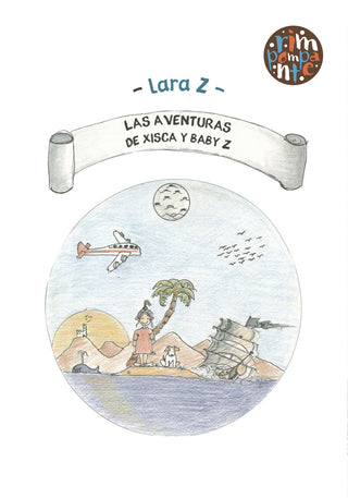 Las Aventuras De Xisca Y Baby Z