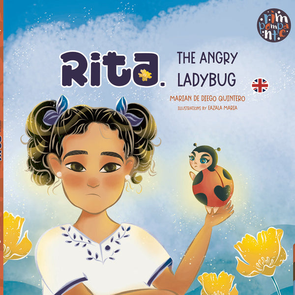 Rita. The Angry Ladybug