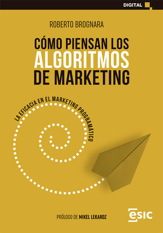 Como Piensan Los Algoritmos De Marketing