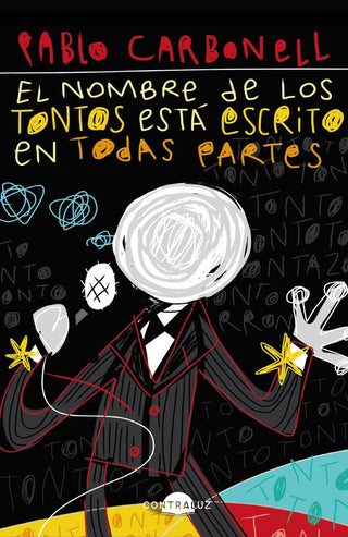 El Nombre De Los Tontos Esta Escrito En Todas Partes (Bolsil