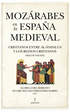 Mozarabes En La España Medieval