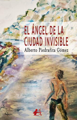 El Ángel De La Ciudad Invisible