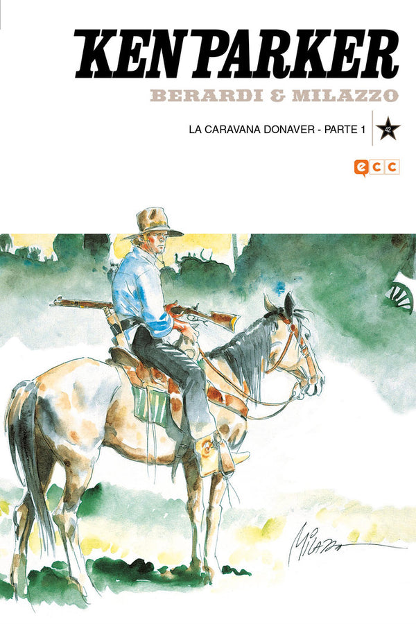 Ken Parker Num. 42: La Caravana Donaver Parte 1