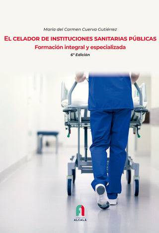 El Celador De Instituciones Sanitarias Publicas.