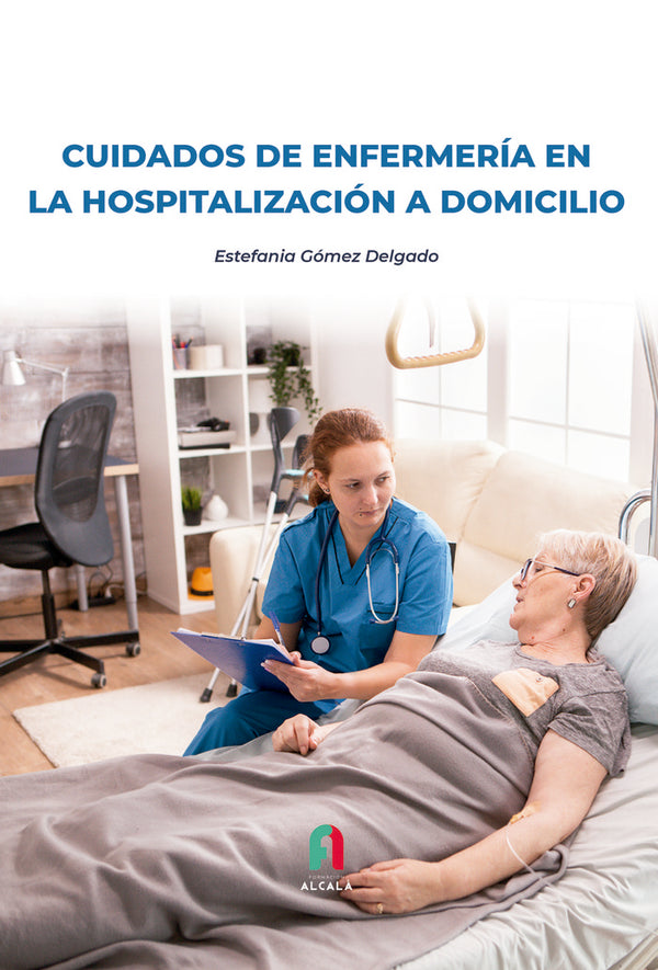 Cuidados De Enfermeria En La Hospitalizacion A Domicilio