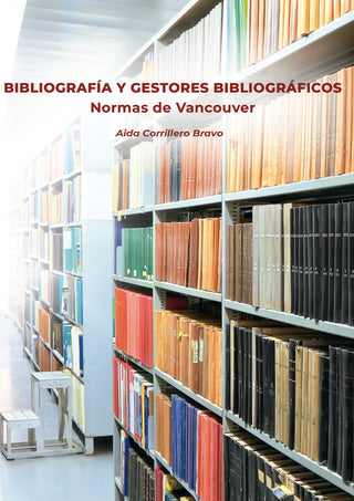 Bibliografia Y Gestores Bibliograficos. Normas De Vancouver