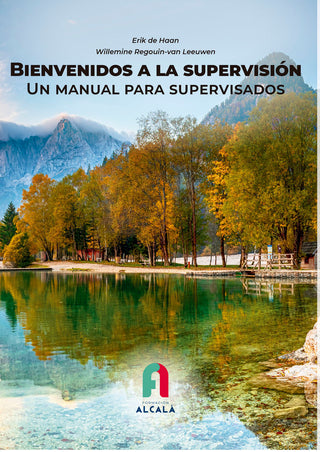Bienvenidos A La Supervision. Un Manual Para Supervisados