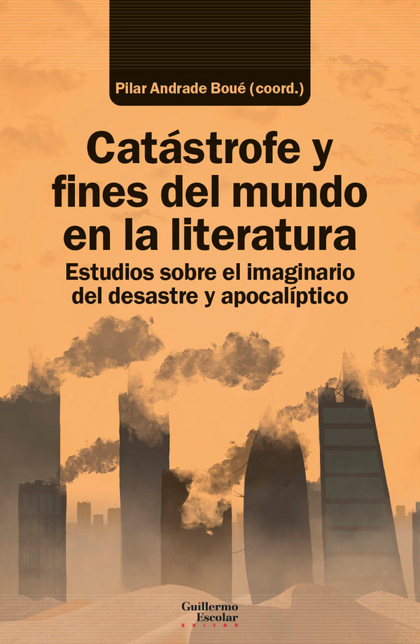 Catastrofe Y Fines Del Mundo En La Literatura