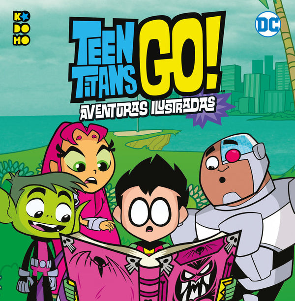 Teen Titans Go Aventuras Ilustradas