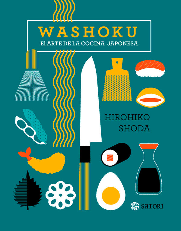 Washoku. El Arte De La Cocina Japonesa