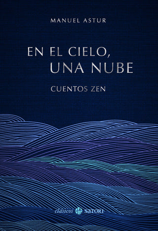 En El Cielo, Una Nube. Cuentos Zen