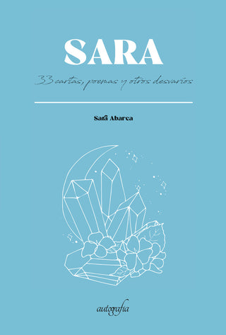 Sara 33 Cartas, Poemas Y Otros Desvaríos