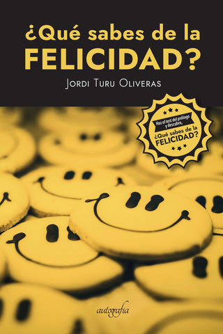 ¿Qué Sabes De La Felicidad?