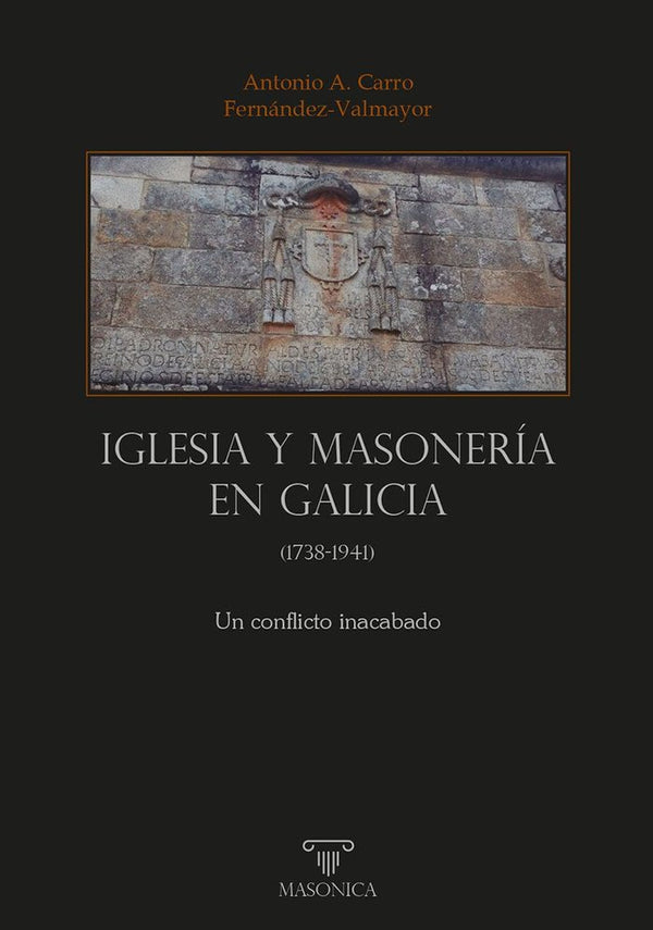 Iglesia Y Masoneria En Galicia