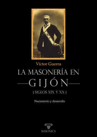 La Masoneria En Gijon Siglos Xix Y Xx