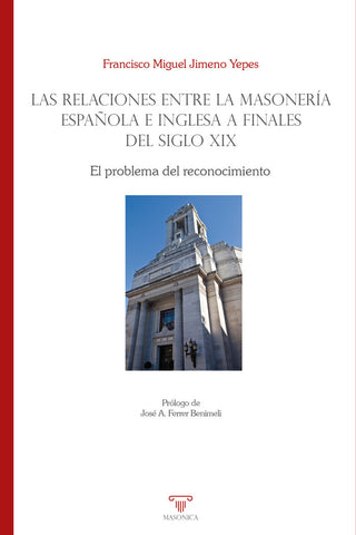 Las Relaciones Entre La Masoneria Española E Inglesa A Final