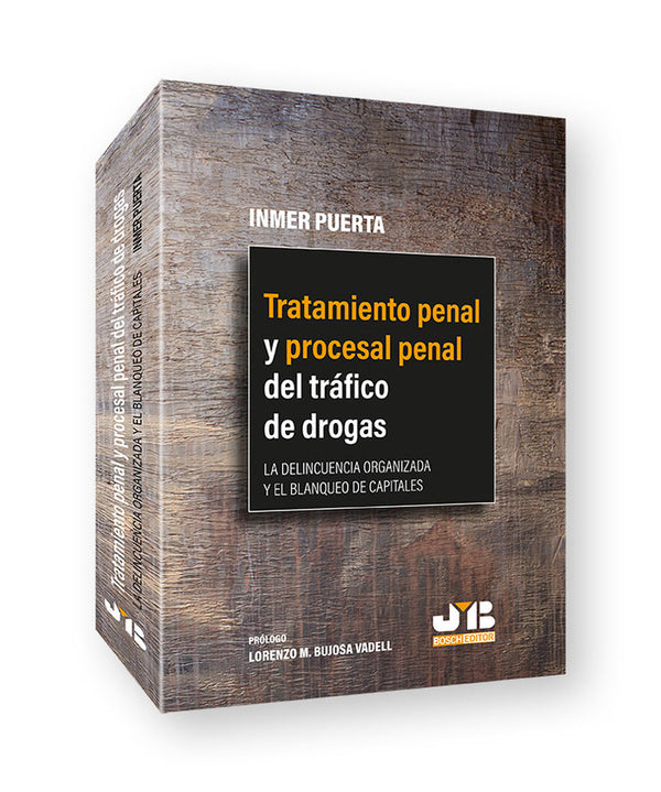 Tratamiento Penal Y Procesal Penal Del Trafico De Drogas