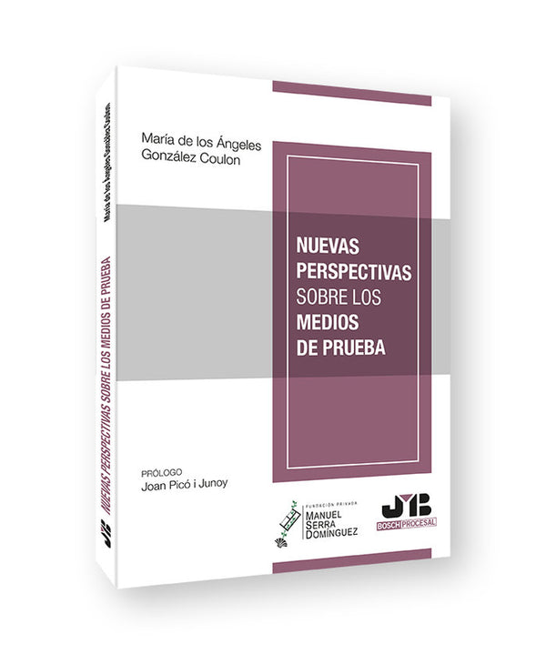 Nuevas Perspectivas Sobre Los Medios De Prueba