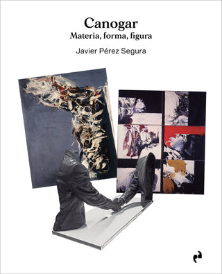 Canogar. Materia, Forma, Figura