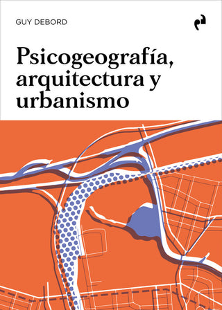 Psicogeografia, Arquitectura Y Urbanismo