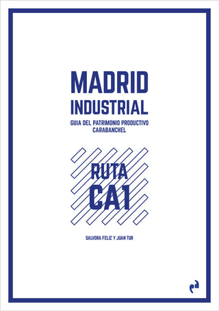 Madrid Industrial [Carabanchel]