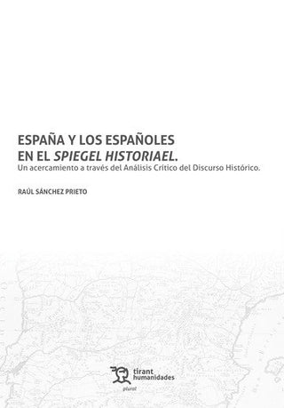 España Y Los Españoles En El Spiegel Historiael