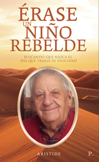 Érase Un Niño Rebelde
